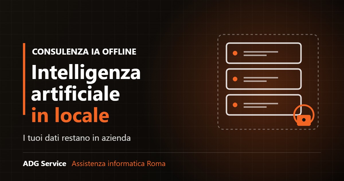 Intelligenza artificiale in locale su server aziendale: i dati restano in azienda - ADG Service Roma