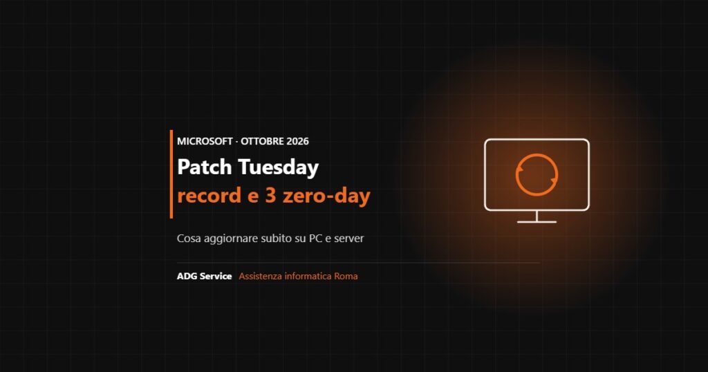 Patch Tuesday di ottobre 2026: vulnerabilità e zero-day - ADG Service Roma