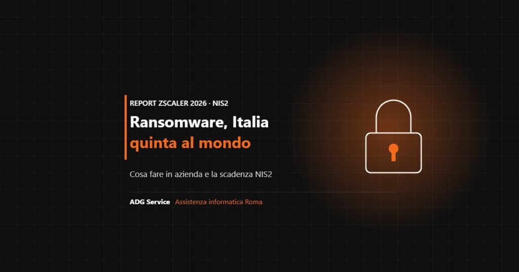 Ransomware in Italia 2026 e scadenza NIS2 - ADG Service Roma